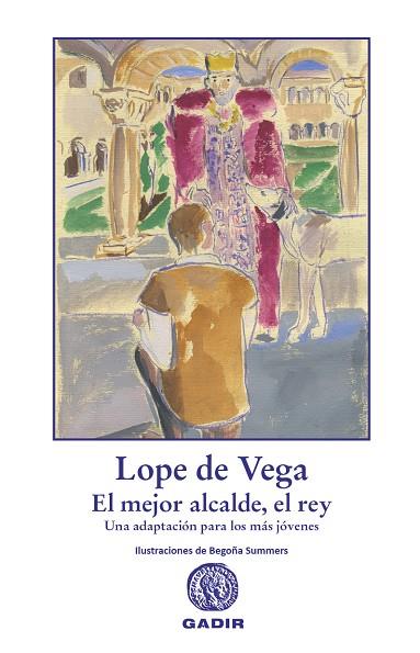 EL MEJOR ALCALDE, EL REY | 9788412746020 | LOPE DE VEGA