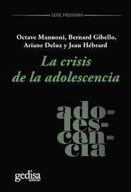 LA CRISIS DE LA ADOLESCENCIA | 9788417341886 | MANNONI, OCTAVE/GIBELLO, BERNARD/DELUZ, ARIANE/HÉBRARD, JEAN
