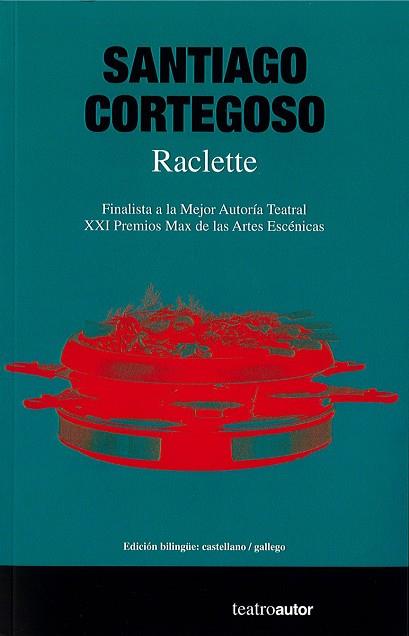RACLETTE | 9788480488952 | CORTEGOSO,SANTIAGO