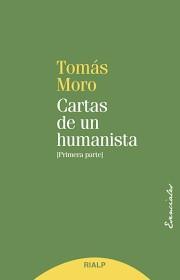 CARTAS DE UN HUMANISTA (PRIMERA PARTE) | 9788432150432 | TOMAS MORO