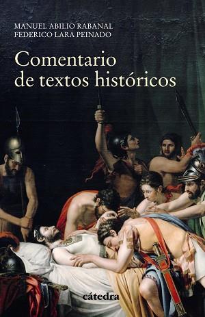 COMENTARIO DE TEXTOS HISTÓRICOS | 9788437636337 | LARA PEINADO, FEDERICO/RABANAL, MANUEL ABILIO