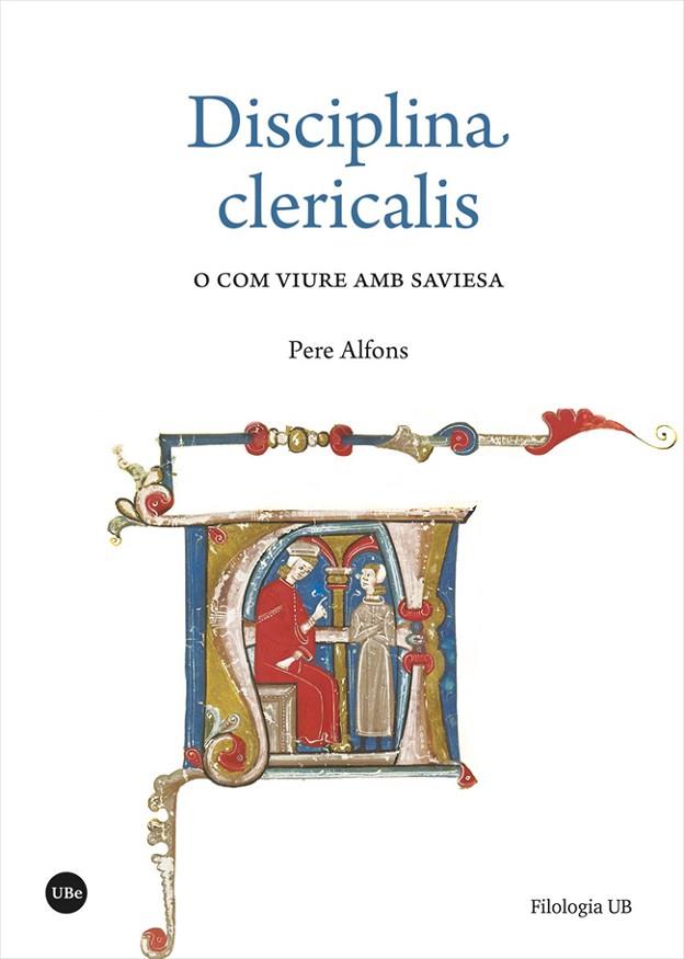 «DISCIPLINA CLERICALIS» O COM VIURE AMB SAVIESA | 9788491687894 | ALFONS, PERE