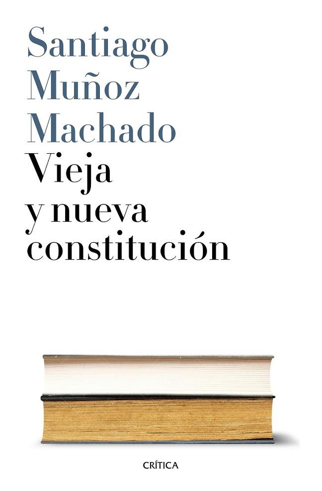 VIEJA Y NUEVA CONSTITUCION | 9788498929737 | MUÑOZ MACHADO, SANTIAGO