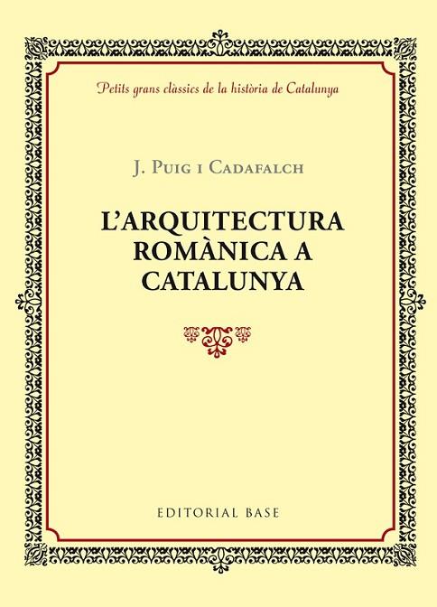 L'ARQUITECTURA ROMÀNICA A CATALUNYA | 9788416587346 | PUIG I CADAFALCH, J.