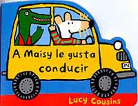A MAISY LE GUSTA CONDUCIR | 9788495040893 | COUSINS, LUCY