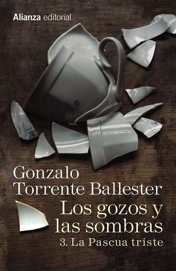LOS GOZOS Y LAS SOMBRAS 3: LA PASCUA TRISTE | 9788491045779 | TORRENTE BALLESTER, GONZALO