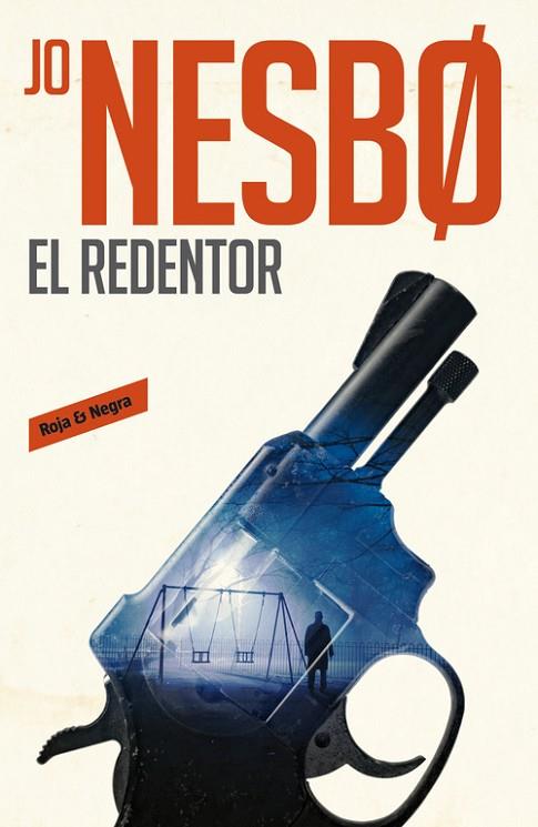 EL REDENTOR (HARRY HOLE 6) | 9788416709540 | NESBO, JO 