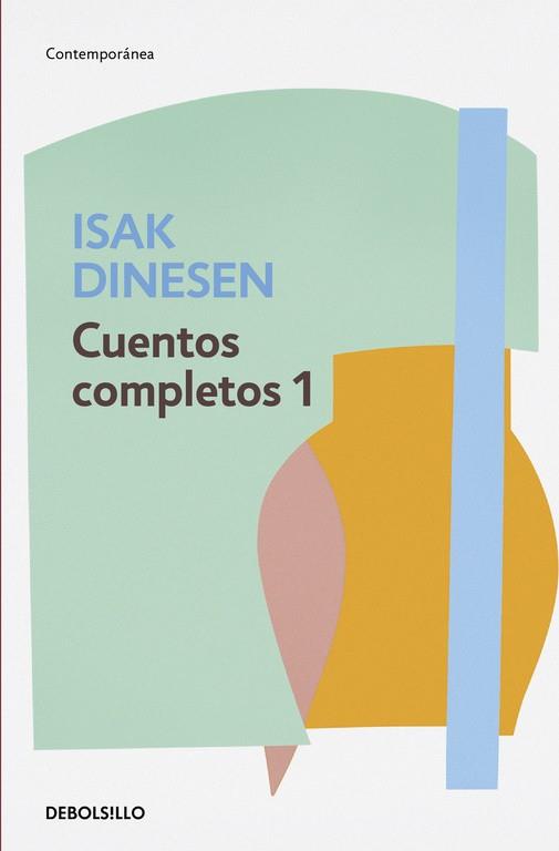 CUENTOS COMPLETOS 1 (DINESEN) | 9788466332446 | DINESEN, ISAK