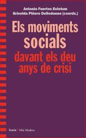 ELS MOVIMENTS SOCIALS DAVANT ELS DEU ANYS DE CRISI | 9788498889192