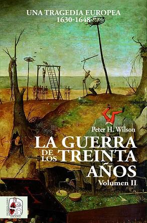 LA GUERRA DE LOS TREINTA AÑOS II | 9788494627590 | WILSON, PETER H.