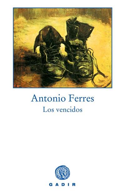 LOS VENCIDOS | 9788493404536 | ANTONIO FERRES