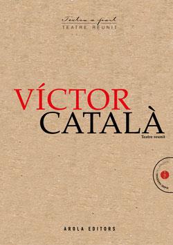 VICTOR CATALÁ - TATRE REUNIT | 9788412459722 | VICTOR CATALA