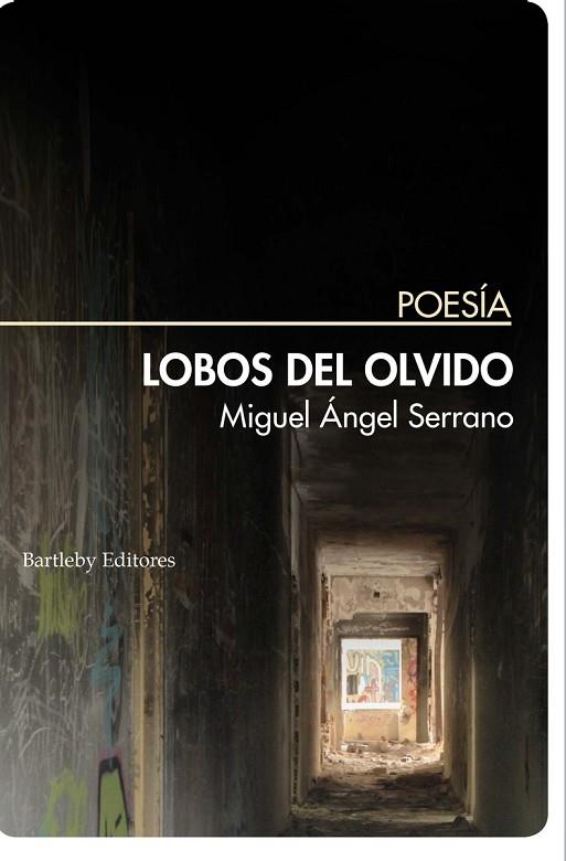 LOBOS DEL OLVIDO | 9788412013214 | SERRANO, MIGUEL ÁNGEL