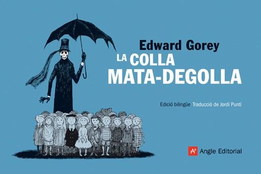 LA COLLA MATA-DEGOLLA | 9788496970632 | GOREY