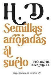 SEMILLAS ARROJADAS AL SUELO | 9788412615432 | DOOLITTLE, HILDA