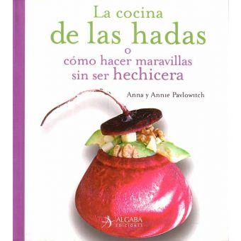 LA COCINA DE LAS HADAS | 9788496107649 | VARIOS