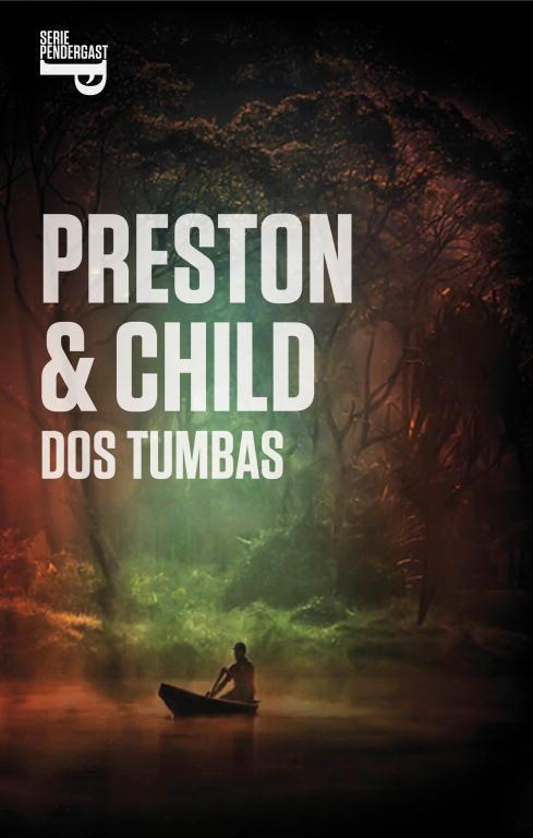 DOS TUMBAS (SERIE PENDERGAST 12) | 9788401353901 | PRESTON,DOUGLAS/CHILD,LINCOLN