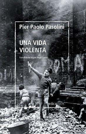 UNA VIDA VIOLENTA | 9788419320254 | PASOLINI, PIER PAOLO