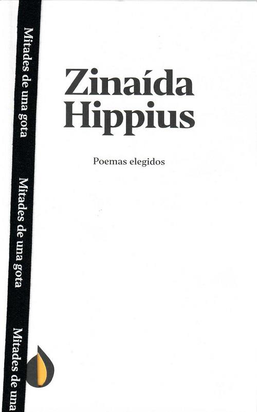 POEMAS ELEGIDOS DE ZINAÍDA HIPPIUS | 9788412075465 | HIPPIUS, ZINAÍDA