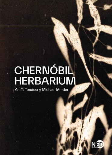 CHERNÓBIL HERBARIUM | 9788418273094 | MARDER, MICHAEL/TONDEUR, ANAÏS