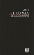 LEER A J.L. BORGES | 9788417890261 | BENITEZ FLORIDO, RUBEN