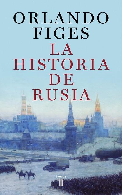 LA HISTORIA DE RUSIA | 9788430625451 | FIGES, ORLANDO