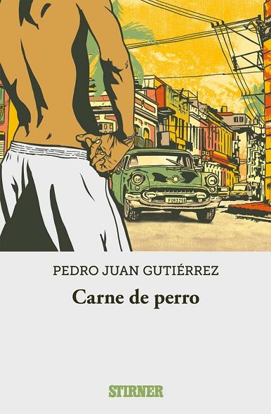 CARNE DE PERRO | 9788409255825 | PEDRO JUAN GUTIÉRREZ