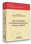 LAS GARANTÍAS CONSTITUCIONALES DEL PROCESO PENAL | 9788497670494 | FAUSTINO CORDÓN MORENO