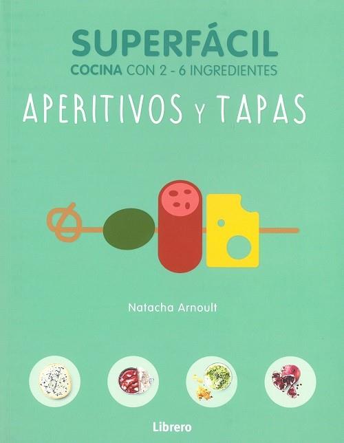 SUPERFÁCIL APERITIVOS Y TAPAS | 9789463590570 | ARNOULT, NATACHA