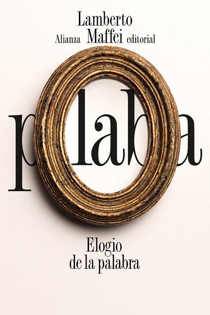 ELOGIO DE LA PALABRA | 9788491819530 | MAFFEI, LAMBERTO