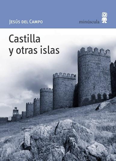 CASTILLA Y OTRAS ISLAS | 9788495587381 | CAMPO
