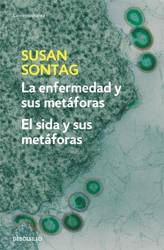 LA ENFERMEDAD Y SUS METAFORAS / EL SIDA Y SUS METAFORAS | 9788483467800 | SONTAG, SUSAN