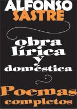 OBRA LIRICA Y DOMESTICA.POEMAS.. | 9788495786760 | SASTRE