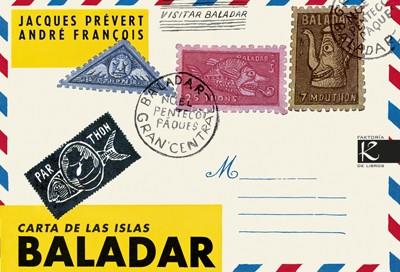 CARTA DE LAS ISLAS BALADAR | 9788415250609 | PRÉVERT/FRANÇOIS