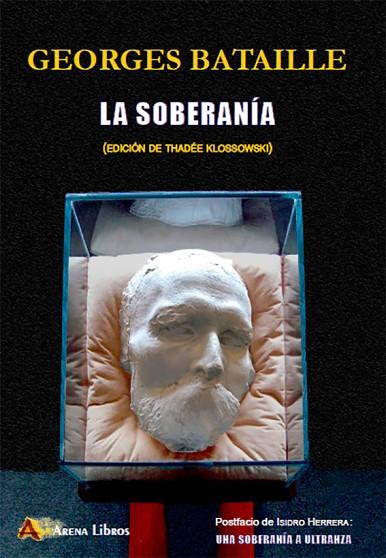 SOBERANIA (EDICION DE THADEE KLOSSOWSKI) | 9788415757542 | BATAILLE, GEORGES