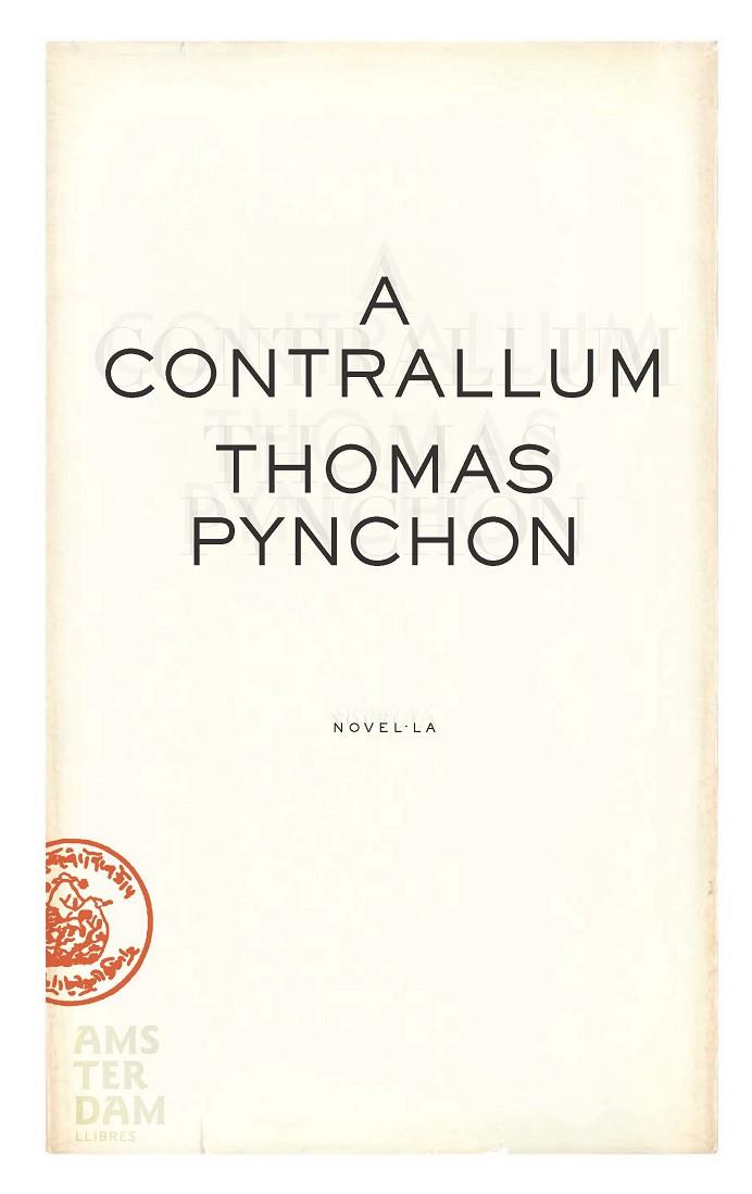 A CONTRALLUM THOMAS PYNCHON | 9788493718305 | PYNCHON, THOMAS