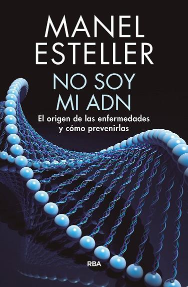 NO SOY MI ADN | 9788490568347 | ESTELLER BADOSA, MANEL