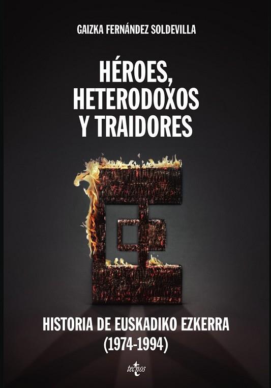 HÉROES, HETERODOXOS Y TRAIDORES | 9788430958092 | FERNÁNDEZ SOLDEVILLA, GAIZKA