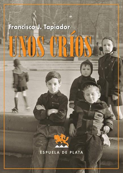 UNOS CRÍOS | 9788418153235 | TAPIADOR, FRANCISCO J.