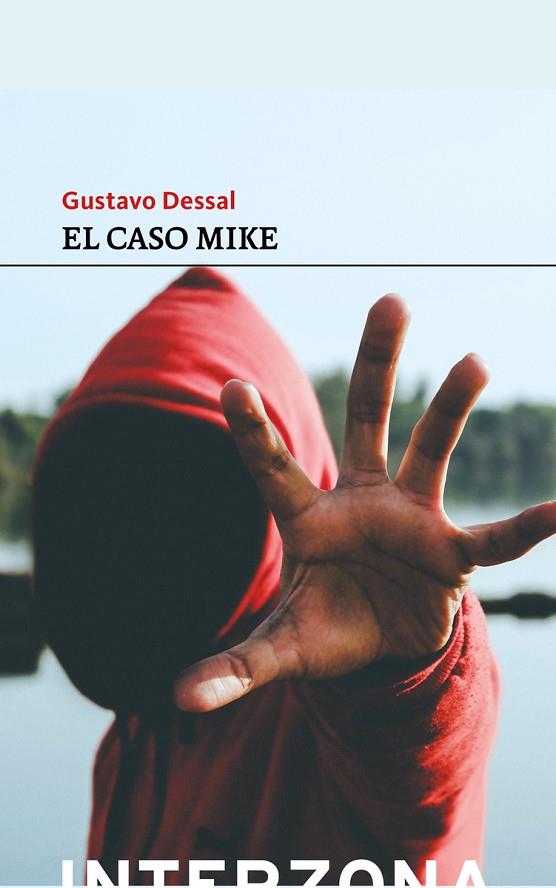 EL CASO MIKE | 9789877900101 | DESSAL GUSTAVO