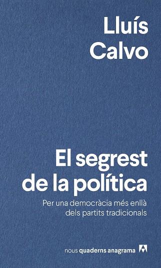 EL SEGREST DE LA POLITICA | 9788433924049 | CALVO, LLUIS