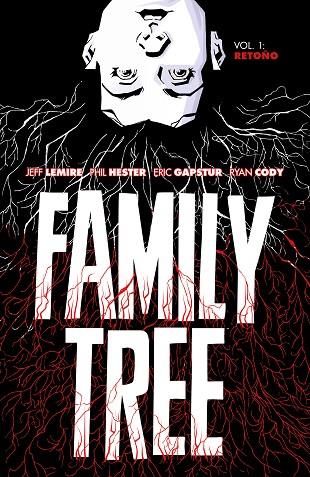 FAMILY TREE 1. RETOÑO | 9788418215612 | LEMIRE, JEFF/HESTER, PHIL