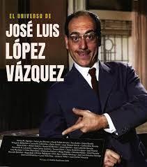 EL UNIVERSO DE JOSE LUIS LOPEZ VAZQUEZ | 9788418181368 | BELINCHON, GREGORIO/IGLESIAS, JAIME/RODRIGUEZ LAFUENTE, FERN