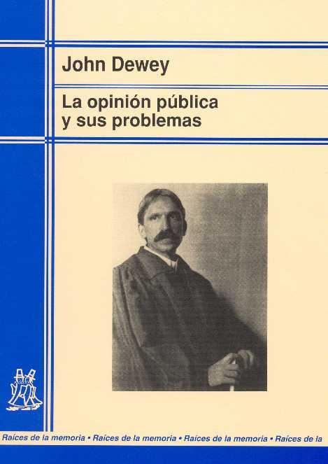 OPINION PUBLICA Y SUS PROBLEMAS | 9788471124883 | DEWEY, JOHN