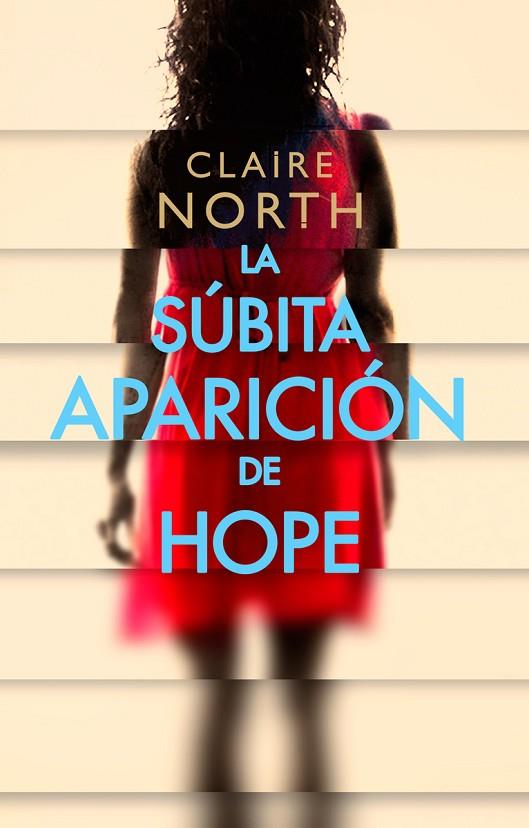 LA SÚBITA APARICIÓN DE HOPE | 9788417036942 | NORTH, CLAIRE