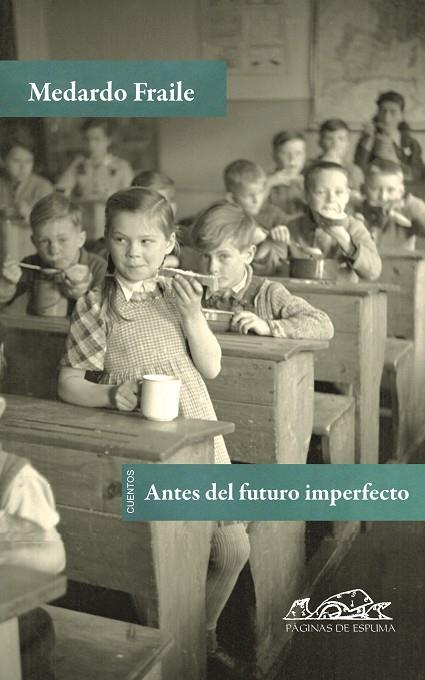 ANTES DEL FUTURO IMPERFECTO | 9788483930625 | FRAILE