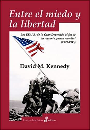 ENTRE EL MIEDO Y LA LIBERTAD | 9788435026468 | DAVID M.KENNEDY