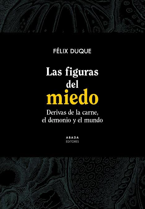 LAS FIGURAS DEL MIEDO | 9788417301651 | DUQUE PAJUELO, FÉLIX