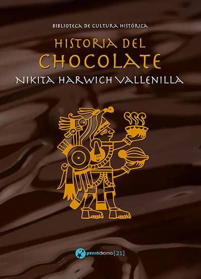 HISTORIA DEL CHOCOLATE | 9788494833397 | HARWICH VALLENILLA, NIKITA