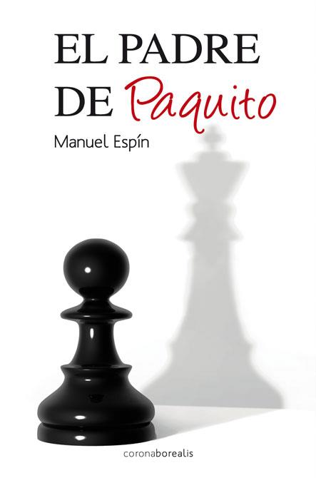 EL PADRE DE PAQUITO | 9788492635764 | ESPIN